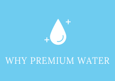 Why Premium Water